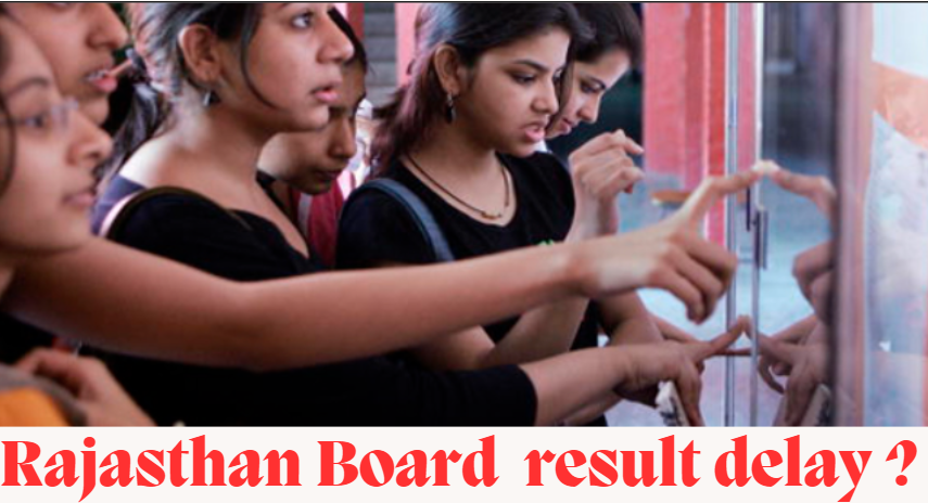Rajasthan board result got delay